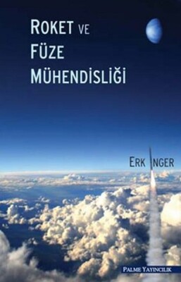 Roket ve Füze Mühendisliği - Palme Yayıncılık