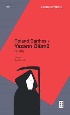 Roland Barthes’ın Yazarın Ölümü - Ketebe Yayınları