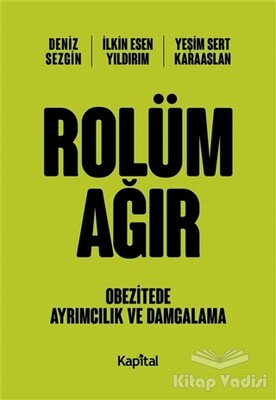 Rolüm Ağır - Kapital Kitapları