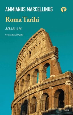 Roma Tarihi MS 353- 378 - Turkuvaz Kitap