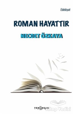 Roman Hayattır - Yeni İnsan Yayınevi