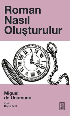 Roman Nasıl Oluşturulur - Ketebe Yayınları