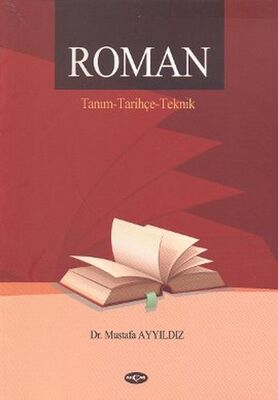 Roman / Tanım - Tarihçe - Teknik - 1