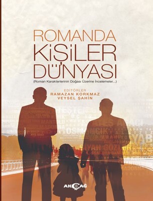 Romanda Kişiler Dünyası - Akçağ Yayınları