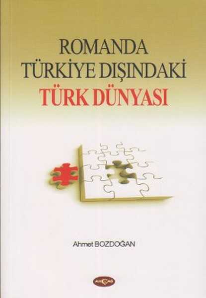 Akçağ Yayınları - Romanda Türkiye Dışındaki Türk Dünyası
