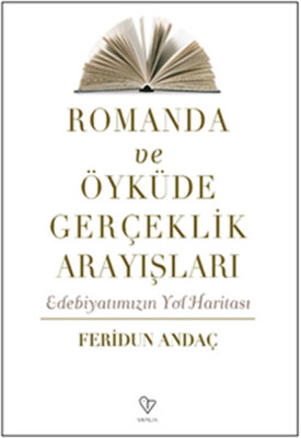 Romanda ve Öyküde Gerçeklik Arayışları - Varlık Yayınları