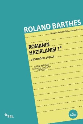 Romanın Hazırlanışı 1: Yaşamdan Yapıta - Sel Yayınları