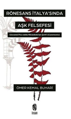 Rönesans İtalya'sında Aşk Felsefesi - İnsan Yayınları