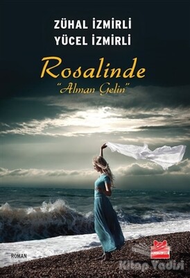 Rosalinde : Alman Gelin - Kırmızı Kedi Yayınevi