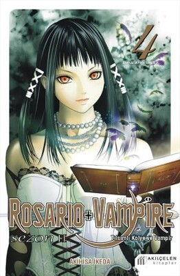 Rosario + Vampire - Tılsımlı Kolye ve Vampir - Sezon 2 Cilt 4 - Akılçelen Kitaplar