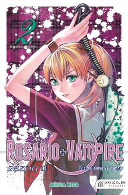 Rosario + Vampire - Tılsımlı Kolye ve Vampir - Sezon 2 Cilt 2 - Akılçelen Kitaplar