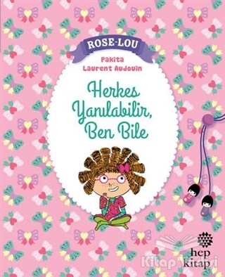 Rose - Lou: Herkes Yanılabilir, Ben Bile - Hep Kitap