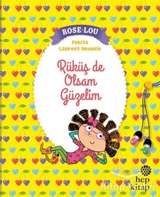 Rose - Lou: Rüküş de Olsam Güzelim - Hep Kitap