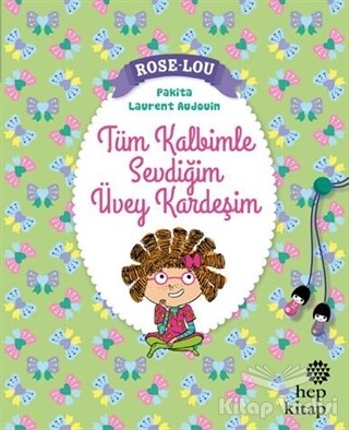 Rose - Lou: Tüm Kalbimle Sevdiğim Üvey Kardeşim - Hep Kitap