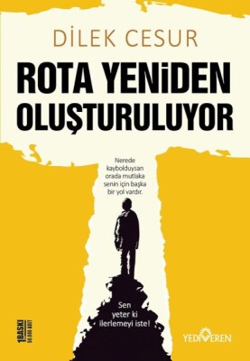 Rota Yeniden Oluşturuluyor - Yediveren Yayınları