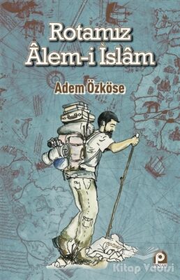 Rotamız Alem-i İslam - 1