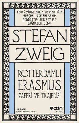 Roterdamlı Erasmus ( Zaferi ve Trajedisi) - Can Sanat Yayınları