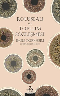Rousseau ve Toplum Sözleşmesi - Pinhan Yayıncılık