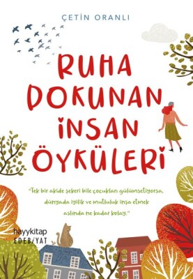 Ruha Dokunan İnsan Öyküleri - Edebiyat 140 - Hayy Kitap