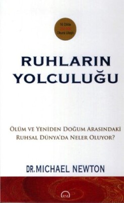 Ruhların Yolculuğu - Ruh Ve Madde Yayınları