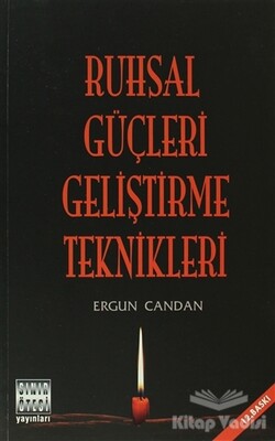 Ruhsal Güçleri Geliştirme Teknikleri - Sınır Ötesi Yayınları