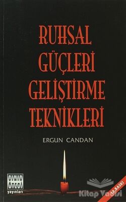 Ruhsal Güçleri Geliştirme Teknikleri - 1