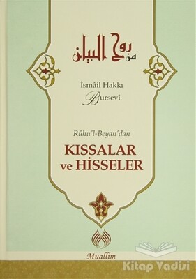 Ruhu'l-Beyan'dan Kıssalar ve Hisseler - Muallim Neşriyat