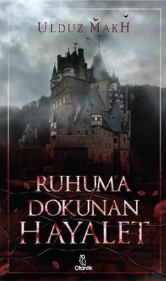 Ruhuma Dokunan Hayalet - 1