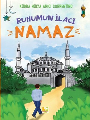 Ruhumun İlacı Namaz - Çınaraltı Yayınları