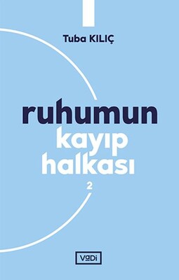 Ruhumun Kayıp Halkası - 2 - Vadi Yayınları