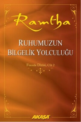 Ruhumuzun Bilgelik Yolculuğu - Akaşa Yayınları