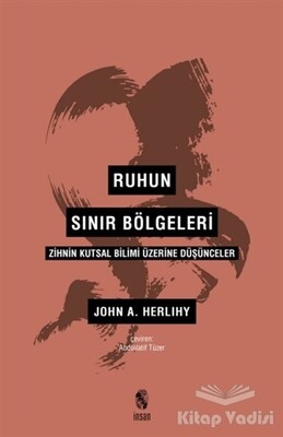 Ruhun Sınır Bölgeleri - İnsan Yayınları