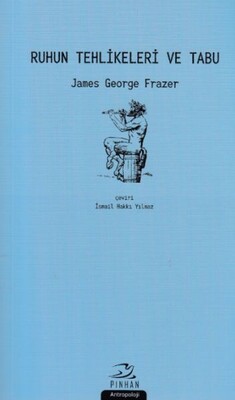 Ruhun Tehlikeleri ve Tabu - Pinhan Yayıncılık