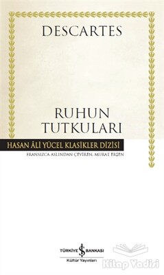 Ruhun Tutkuları - İş Bankası Kültür Yayınları