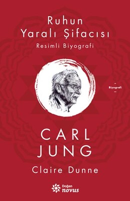 Ruhun Yaralı Şifacısı Carl Jung - Doğan Novus