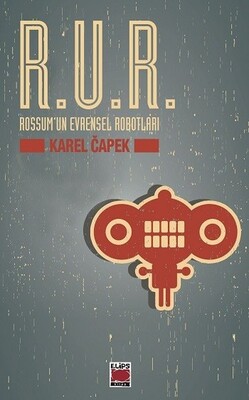 R.U.R. Rossum'un Evrensel Robotları - Elips Kitap