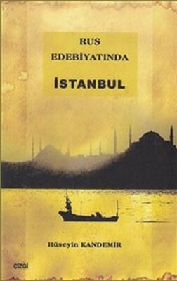 Rus Edebiyatında İstanbul - Çizgi Kitabevi Yayınları
