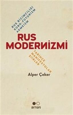 Rus Modernizmi - Rus Biçimciliği Kübo-Fütürizm Akmeizm - 1