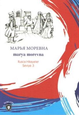 Rusca Hikayeler Seviye 3 Marya Morevna - 1
