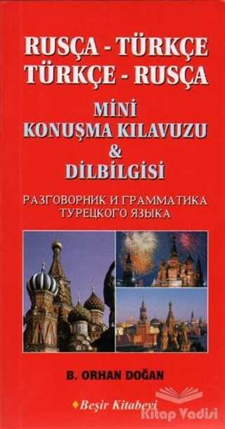 Beşir Kitabevi - Rusça-Türkçe / Türkçe-Rusça Mini Konuşma Kılavuzu ve Dilbilgisi