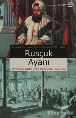 Rusçuk Ayanı - Yeditepe Yayınevi