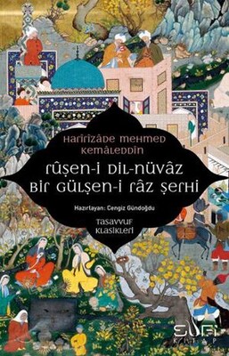 Ruşen-i Dil-Nüvaz Bir Gülşen-i Raz Şerhi - Sufi Kitap