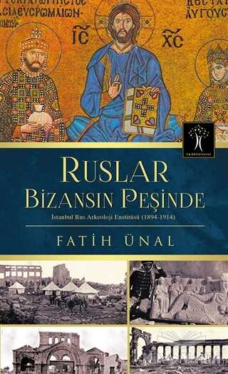 İlgi Kültür Sanat Yayınları - Ruslar Bizansın Peşinde