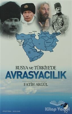 Rusya ve Türkiye'de Avrasyacılık - 1