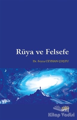 Rüya ve Felsefe - Eskiyeni Yayınları