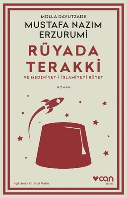 Rüyada Terakki ve Medeniyet-i İslamiyeyi Rüyet (Açıklamalı Orijinal Metin) - Can Sanat Yayınları