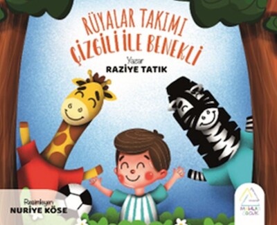 Rüyalar Takımı Çizgili İle Benekli - Mahlas Çocuk Yayınları
