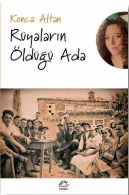 Rüyaların Öldüğü Ada - İletişim Yayınları