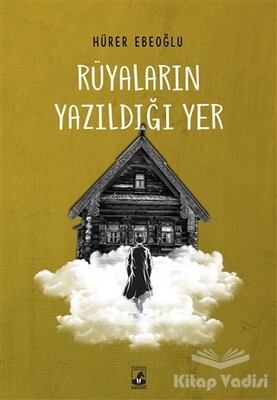 Rüyaların Yazıldığı Yer - Küsurat Yayınları