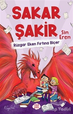 Rüzgar Eken Fırtına Biçer - Sakar Şakir 3 - Dokuz Yayınları